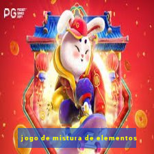 jogo de mistura de elementos